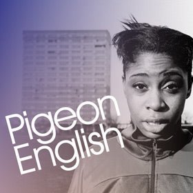 Pigeon English - National Youth Theatre